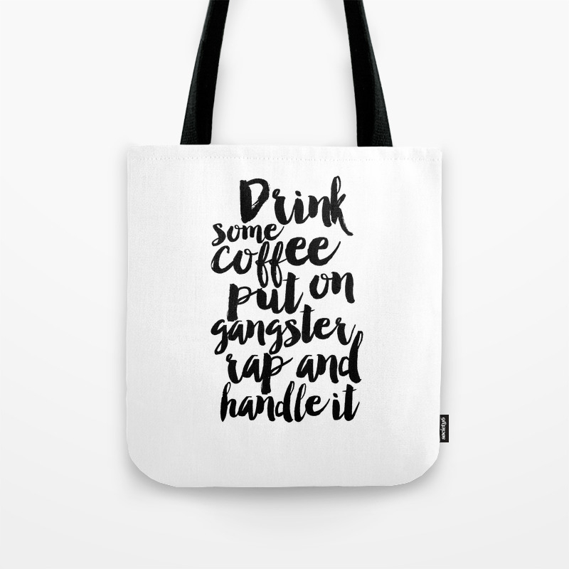 Printable Art Coffee Sign Relax Morning Inspirational Quote Motivational Poster Quote Prints Quotes Tote Bag