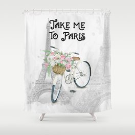 Vintage Bicycle Take Me To Paris Shower Curtain