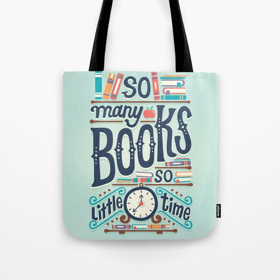So many books so little time Tote Bag