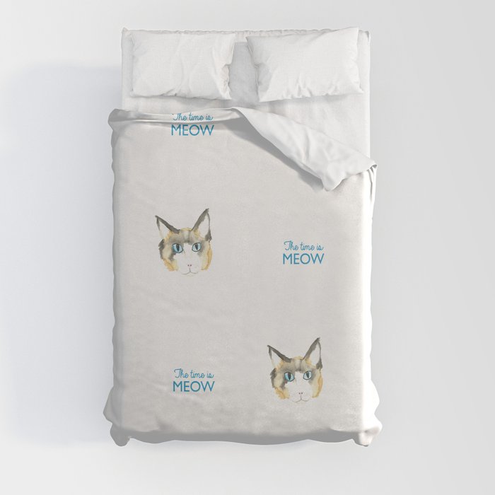 The Time is Meow Duvet Cover