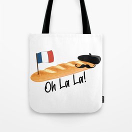 Oh La La - Funny French Baguette Tote Bag