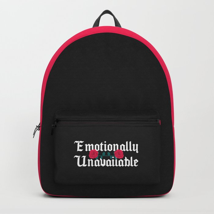 Emotionally Unavailable Sarcastic Quote Backpack