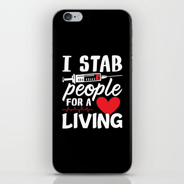 I Stab People For A Living Dialysis Technician iPhone Skin