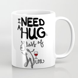 I need a HUGe glass of WINE on white in black grey and red Coffee Mug
