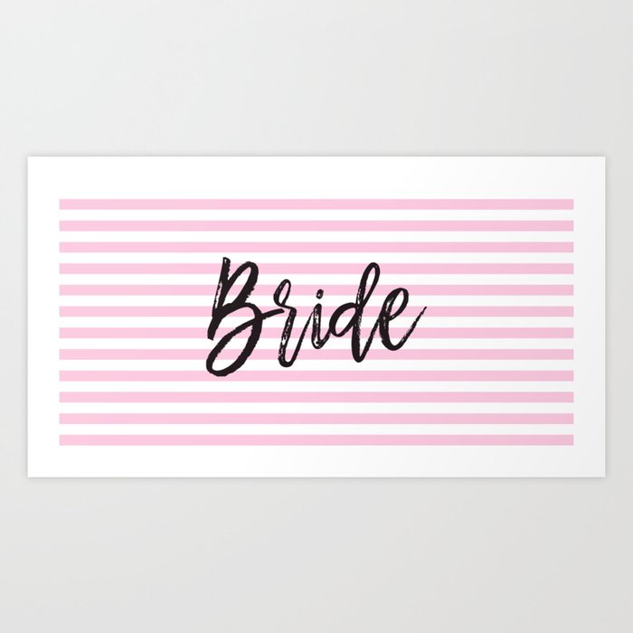 Bride Pink and White Stripes Art Print