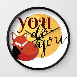 You Do You Fox Illustration Wall Clock