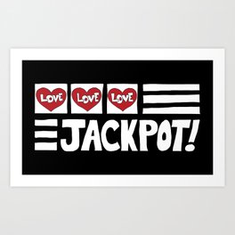 Love Jackpot! Art Print