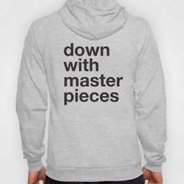 down with masterpieces Hoody