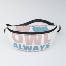 Owl Always Love You I Cute Winter Owls Fan Gift design Fanny Pack