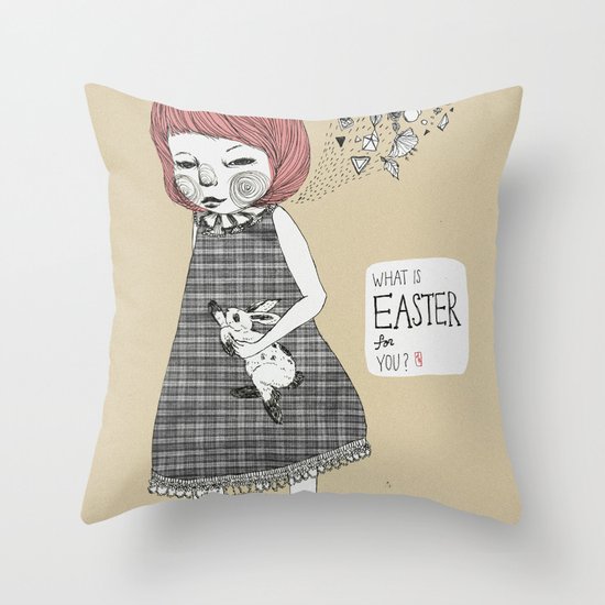 What's the Easter for you? Throw Pillow