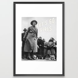 Sylvia says Let's Go Girls Framed Art Print