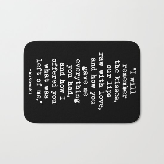 Charles Bukowski Typewriter White Font Quote Love Bath Mat