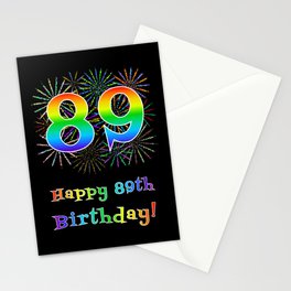 [ Thumbnail: 89th Birthday - Fun Rainbow Spectrum Gradient Pattern Text, Bursting Fireworks Inspired Background Stationery Cards ]