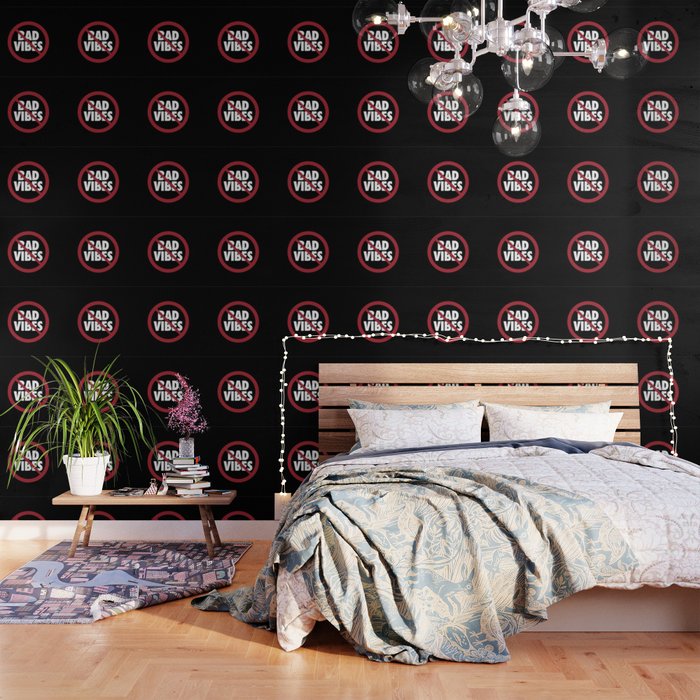 No Bad Vibes Wallpaper By Homedecorquotes Society6
