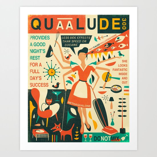 Q IS FOR QUAALUDE Art Print