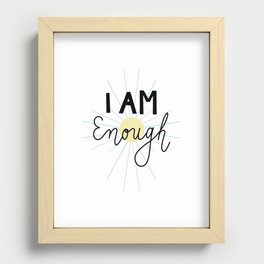 I am enough Recessed Framed Print