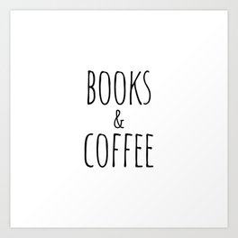 Books and Coffee Art Print