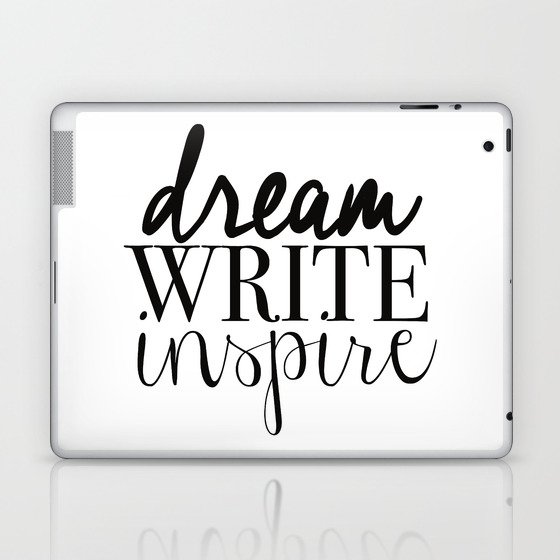 Dream. Write. Inspire. Laptop & iPad Skin