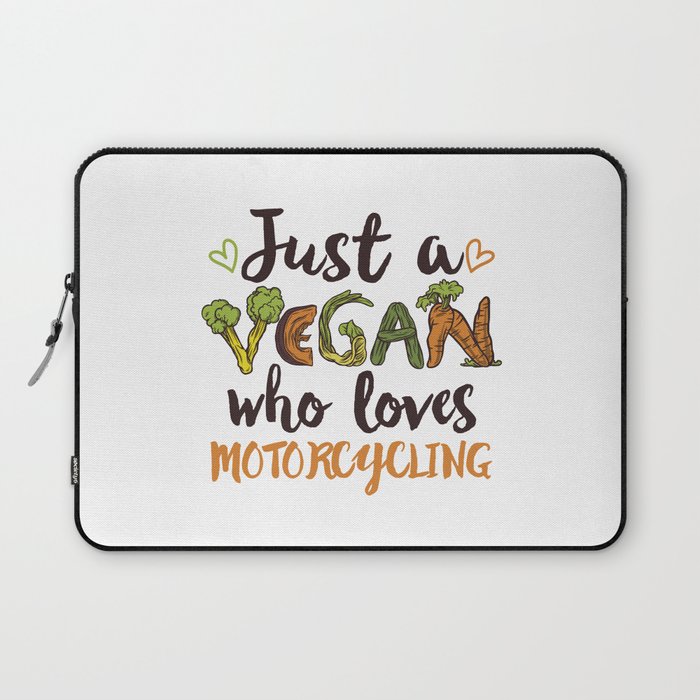 Just a Vegan who loves Motorcycling Gift Laptop Sleeve