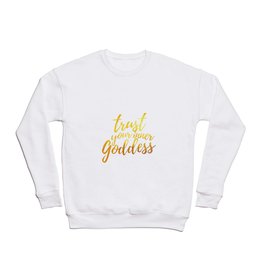 Trust Your Inner Goddess (Gold) Crewneck Sweatshirt