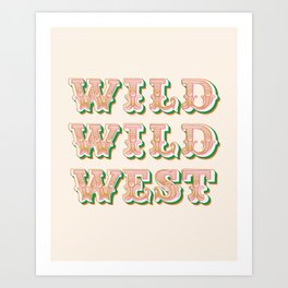 Cool Retro Red & Green "Wild Wild West" Typography Art Art Print