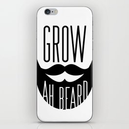Grow Ah Beard iPhone Skin