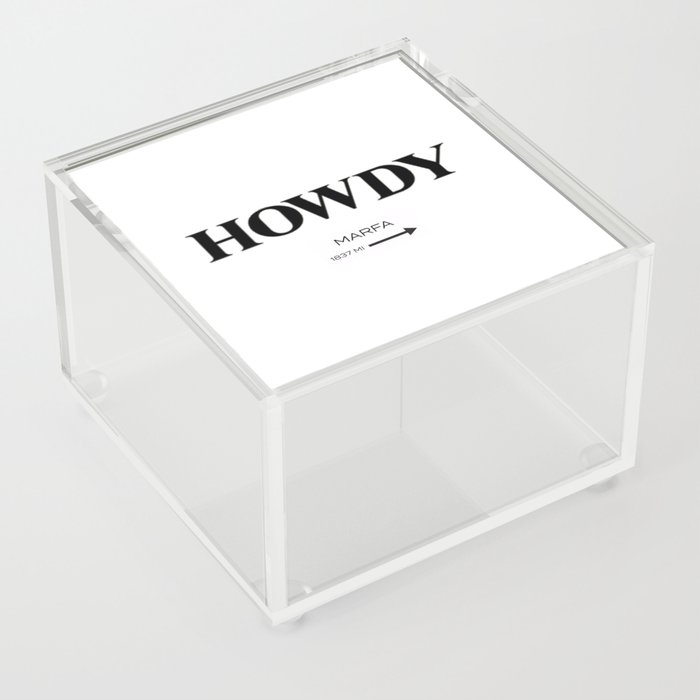 Howdy Howdy Acrylic Box