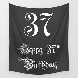 [ Thumbnail: Happy 37th Birthday - Fancy, Ornate, Intricate Look Wall Tapestry ]