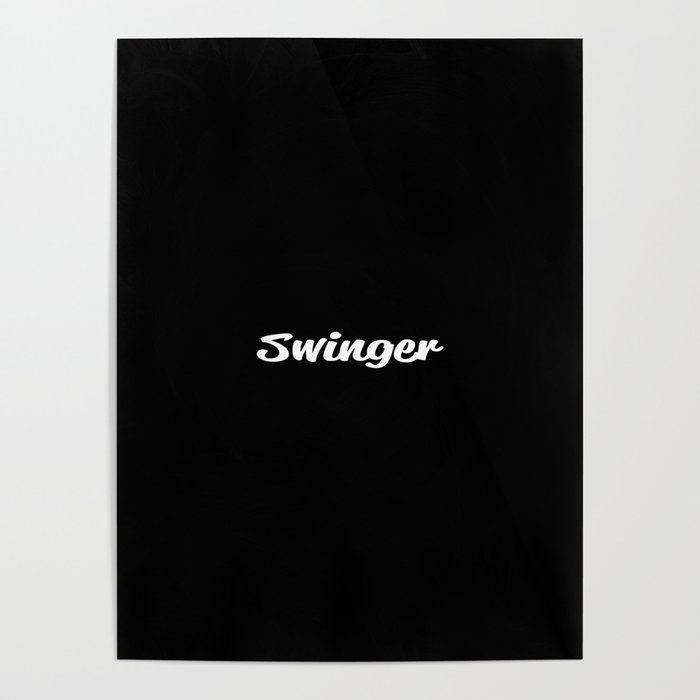 Swinger of swinging sexual lifestyle text Poster