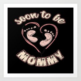Soon To Be Mommy Mom Funny Pregnancy For Women Or Men Hilarious Funny Gift Art Print | Funnypregnancy, Announcementor, Babyannouncement, Mommymom, Graphicdesign, Soonto, Announcementparty, Pregnancyfor 