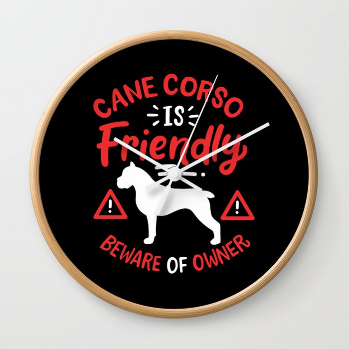 Cane Corso Is Friendly Wall Clock
