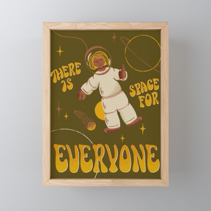 There is Space for Everyone Framed Mini Art Print