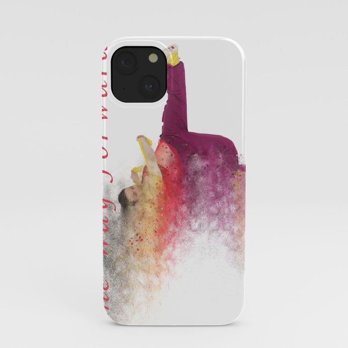 Famous humourous quotes series: The way forward. Exploding hiphop dancer  iPhone Case