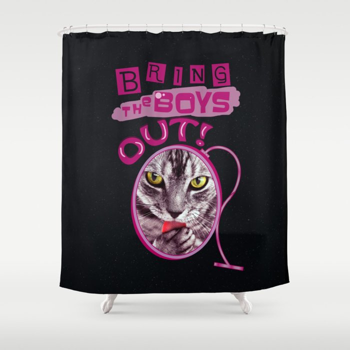 Bring The Boys Out Shower Curtain