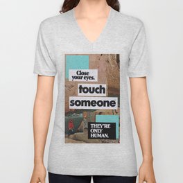 touch someone V Neck T Shirt
