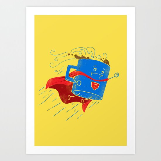 Super Coffee Art Print