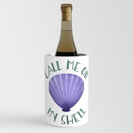 Call Me On My Shell Wine Chiller