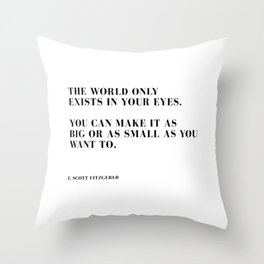 The world only exists in your eyes Throw Pillow