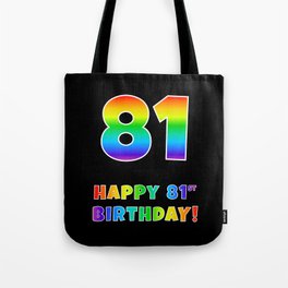 [ Thumbnail: HAPPY 81ST BIRTHDAY - Multicolored Rainbow Spectrum Gradient Tote Bag ]