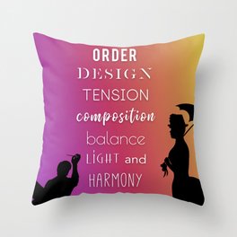 Order. Design. Tension. Composition. Balance. Light. Harmony. Throw Pillow