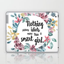 Nothing Scares Idiots More Than a Smart Girl Laptop & iPad Skin