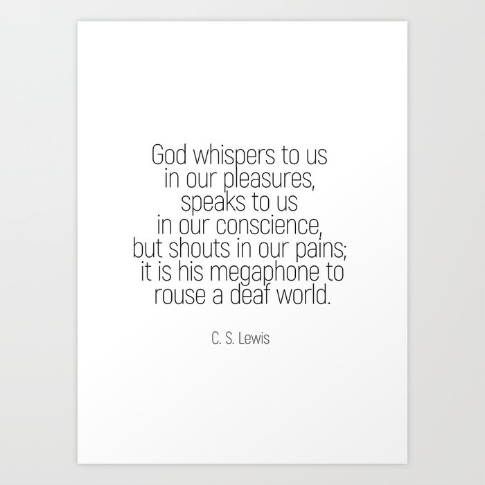 God Whispers Quotes Cslewis Minimalism Art Print By Andrea Anderegg Photography Society6