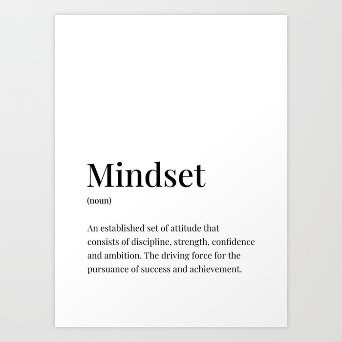 Mindset Definition Art Print by Altruist | Society6