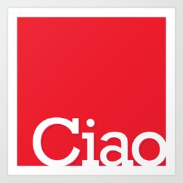 Ciao Art Print