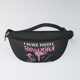 Hairdresser I Make People Beautiful Superpower Fanny Pack
