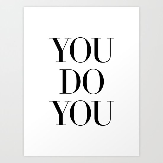 You Art Print