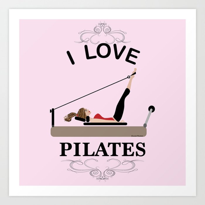 I love pilates Art Print