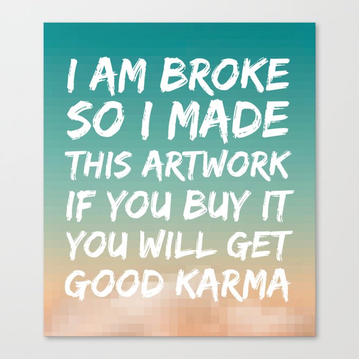 Good Karma Canvas Print