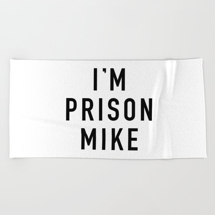 Prison Mike Beach Towel