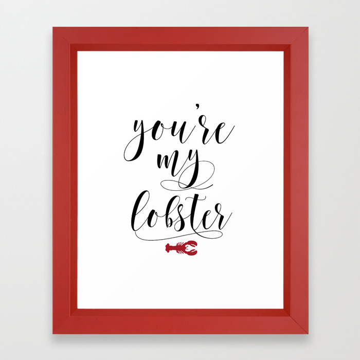 You Re My Lobster Friends Tv Show Quote Friends Printable Wall